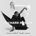 Müller Richard: Richard Müller: Čierna labuť, biela vrana - CD