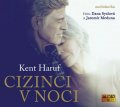 Haruf Kent: Cizinci v noci - CDmp3 (Čte Dana Syslová a Jaromír Meduna)