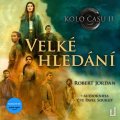 Jordan Robert: Kolo času 2 - Velké hledání - 3 CDmp3 (Čte Pavel Soukup)