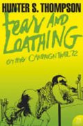 Thompson Hunter S.: Fear and Loathing on the Campaign Trail ’72