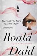 Dahl Roald: The Wonderful Story of Henry Sugar and Six More