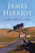 Herriot James: If Only They Could Talk