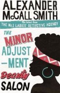 McCall Smith Alexander: The Minor Adjustment Beauty Salon