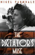 Farndale Nigel: The Dictator´s Muse