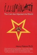 Makow Henry: Illuminati: The Cult That Hijacked the World