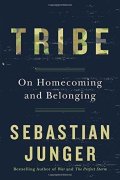 Junger Sebastian: Tribe: On Homecoming and Belonging