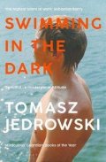 Jedrowski Tomasz: Swimming in the Dark
