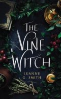 Smith Luanne G.: The Vine Witch