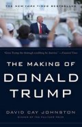 Johnston David Cay: The Making of Donald Trump