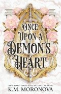 Moronova K. M.: Once Upon A Demon´s Heart