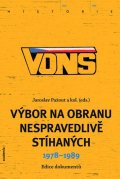 Pažout Jaroslav: VONS - Výbor na obranu nespravedlivě stíhaných 1978-1989
