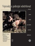 Lau Mike R.: Vojenský a policejní odstřelovač