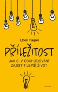 Pagan Eben: Příležitost