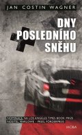 Wagner Jan Costin: Dny posledního sněhu