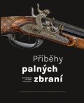 Rozsíval Pavel: Příběhy palných zbraní