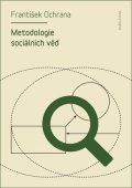 Ochrana František: Metodologie sociálních věd