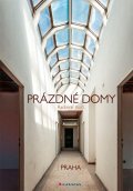 Kočí Radomír: Prázdné domy Praha