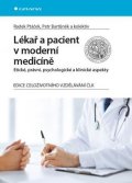 Bartůněk Petr: Lékař a pacient v moderní medicíně