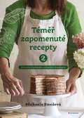 Smolová Michaela: Téměř zapomenuté recepty 2