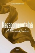 Harlow Melanie: Nezapomenutelná