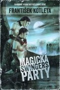 Kotleta František: Magická swingers party (Souborné vydání bestsellerové série)