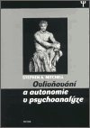 Mitchell Stephen A.: Ovlivňování a autonomie v psychoanalýze