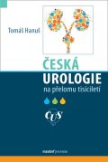 Hanuš Tomáš: Česká urologie na přelomu tisíciletí