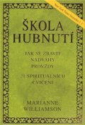 Williamson Marianne: Škola hubnutí