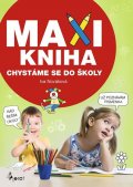 Nováková Iva: Maxi kniha - Chystáme se do školy