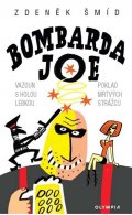 Šmíd Zdeněk: Bombarda Joe