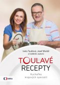 Toušlová Iveta: Toulavé recepty - Kuchařka krajových specialit