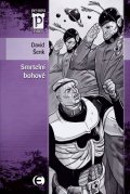 Šenk David: Smrtelní bohové (Edice Pevnost)