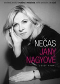 Hympl Josef: Nečas Jany Nagyové - Otevřená zpověď o poměru s premiérem, aféře Nagygate a