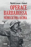 : Operace Barbarossa německýma očima