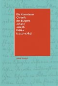 Zouhar Jakub: Die Komotauer Chronik des Bürgers Johann Joseph Urtika (1710–1784)