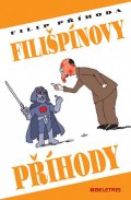 Příhoda Filip: Filišpínovy příhody