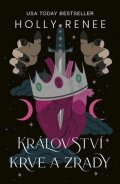 Renee Holly: Království krve a zrady