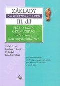 Pešková Jaroslava: Základy společenských věd III. díl