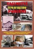 Kunc Antonín: Tajemství šumavského podzemí