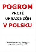 neuveden: Pogrom proti Ukrajincům v Polsku