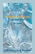 Kalivodová Štichová Eva: Pohledy do duše - Vnitřní dítě (39 karet)