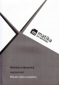 Liška Marek: Matika pro spolužáky: Rovnice a nerovnice - PS