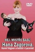 Zagorová Hana: Hej, mistře basů DVD