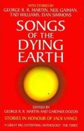 Martin George R. R.: Songs Of Dying Earth