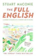 Maconie Stuart: The Full English: A Journey in Search of a Country and its People