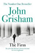 Grisham John: The Firm: The gripping bestseller that came before The Exchange