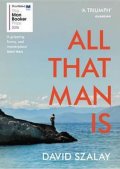 Szalay David: All That Man is