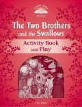 Arengo Sue: Classic Tales 2 The Two Brothers and the Swallows Activity Book and Play (2