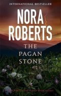 Roberts Nora: The Pagan Stone : Number 3 in series