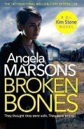 Marsonsová Angela: Broken Bones (Kim Stone 7)
